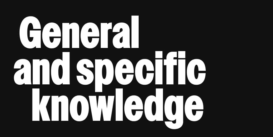 general-and-specific-knowledge-max-hn